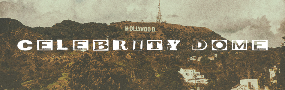 Celebrity Dome – international Gossip Hub